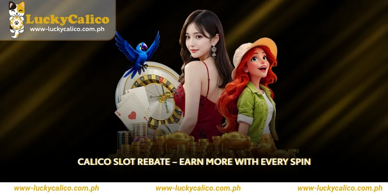 Calico Slot Rebate