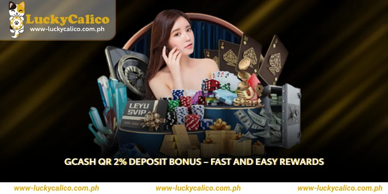 GCASH QR 2% Deposit Bonus
